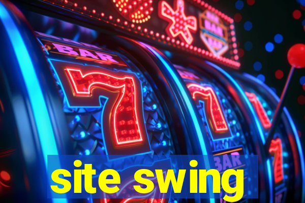 site swing